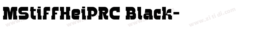 MStiffHeiPRC Black字体转换 MStiffHeiPRC Black字体转换